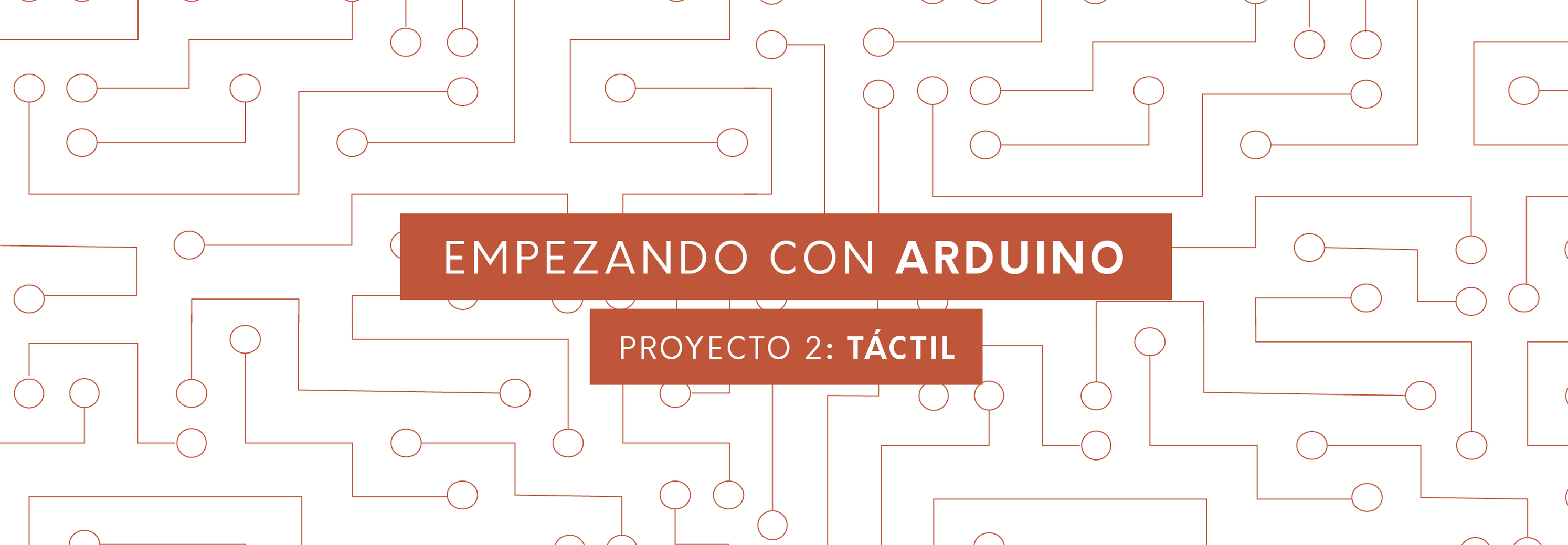 Empezando con Arduino - 2D: Sensor Touch— Techmake Solutions