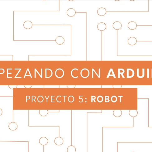 Empezando con Arduino - 5E: Robot autónomo (anti-colisiones)